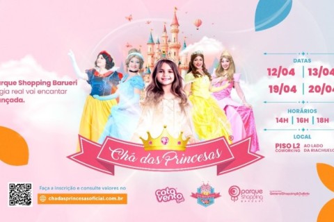 Barueri recebe Chá das Princesas no Parque Shopping Barueri